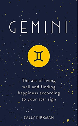 Sally Kirkman/Gemini@ The Art of Living Well and Finding Happiness Acco