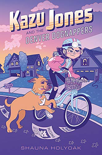 Shauna M. Holyoak/Kazu Jones and the Denver Dognappers