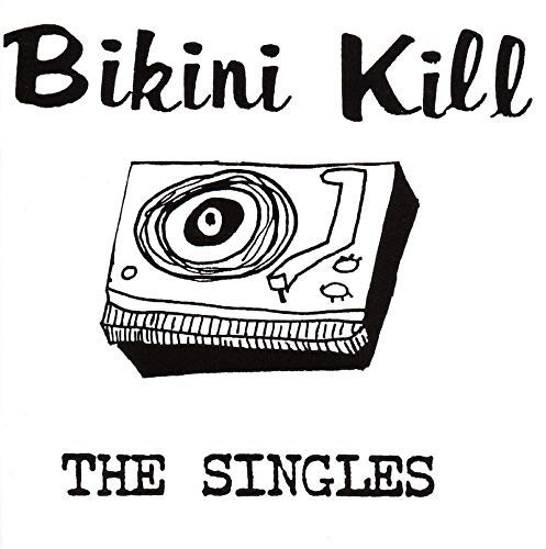 Bikini Kill/The Singles@Amped Non Exclusive