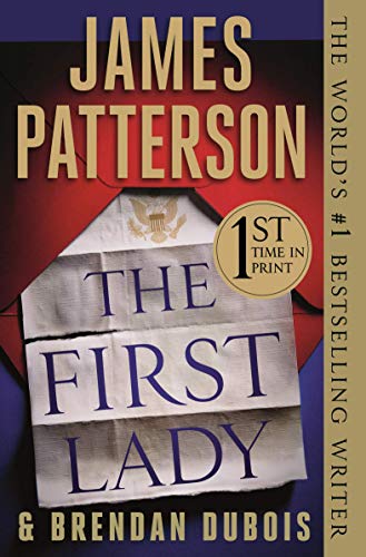 James Patterson/The First Lady