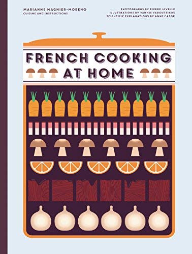 Marianne Magnier Moreno French Cooking At Home 