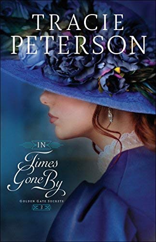 Tracie Peterson/In Times Gone by