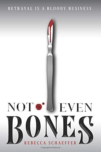 Rebecca Schaeffer/Not Even Bones, 1