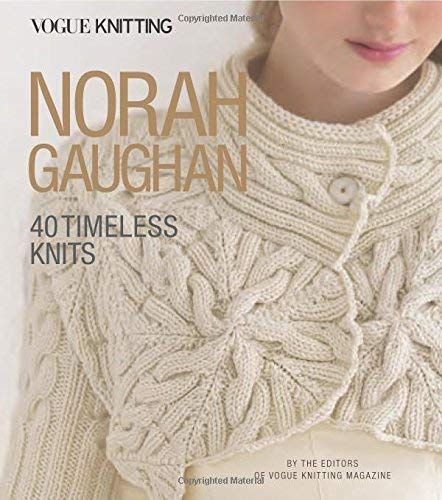 Vogue Knitting Magazine Vogue(r) Knitting Norah Gaughan 40 Timeless Knits 