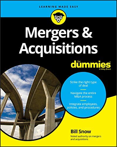 Bill Snow Mergers & Acquisitions For Dummies 