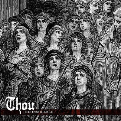 Thou/Inconsolable