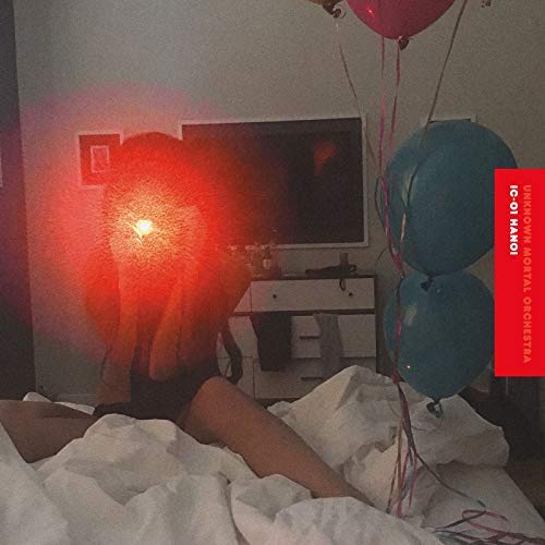 Unknown Mortal Orchestra/IC-01 Hanoi