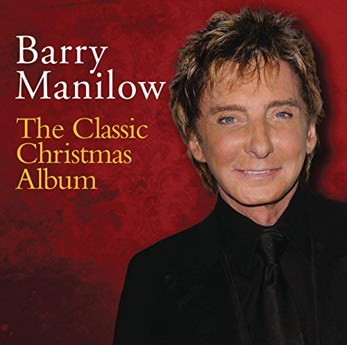 Barry Manilow/Classic Christmas Album