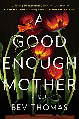 Bev Thomas/A Good Enough Mother