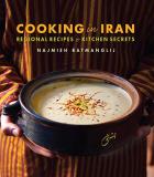 Najmieh Batmanglij Cooking In Iran Regional Recipes And Kitchen Secrets 