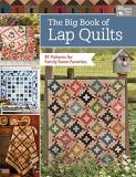 That Patchwork Place The Big Book Of Lap Quilts 51 Patterns For Family Room Favorites 