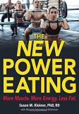 Susan M. Kleiner The New Power Eating 