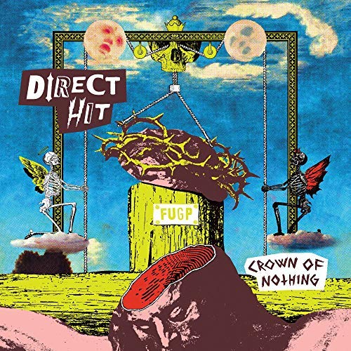 Direct Hit!/Crown Of Nothing