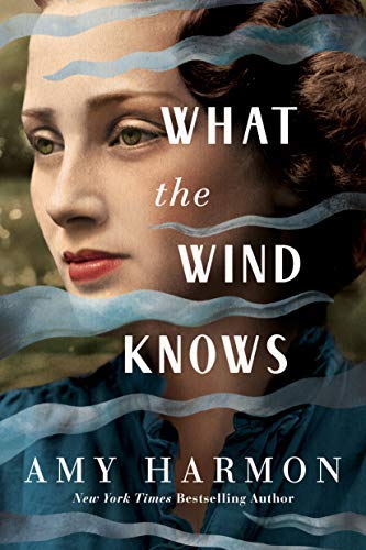Amy Harmon/What the Wind Knows