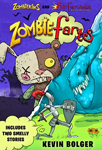 Kevin Bolger/Zombiefarts@Zombiekins and Sir Fartsalot Hunts the Booger