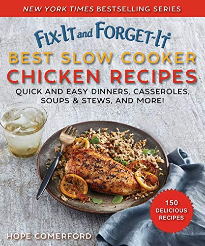 Hope Comerford Fix It And Forget It Best Slow Cooker Chicken Reci Quick And Easy Dinners Casseroles Soups Stews 