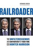 Howard Green Railroader The Unfiltered Genius And Controversy Of Four Tim 