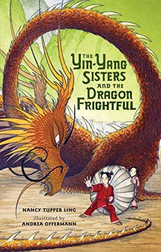 Nancy Tupper Ling/The Yin-Yang Sisters and the Dragon Frightful