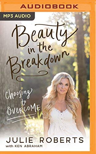 Julie Roberts/Beauty in the Breakdown@ Choosing to Overcome@ MP3 CD