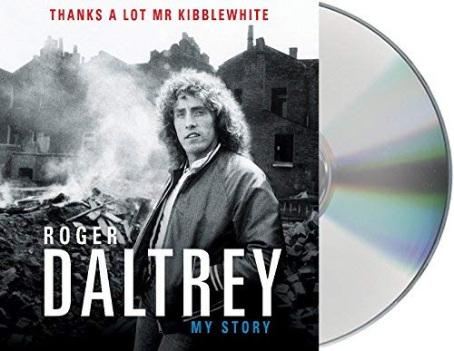 Roger Daltrey/Thanks A Lot Mr. Kibblewhite@My Story