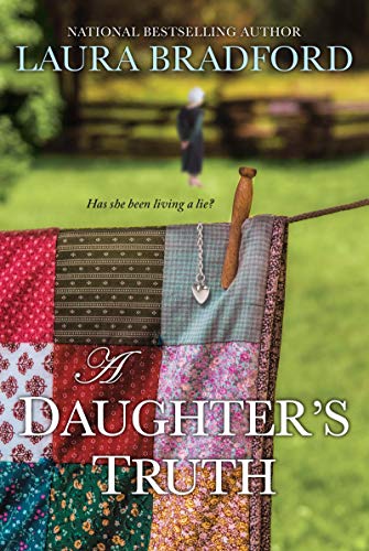 Laura Bradford/A Daughter's Truth
