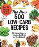 Dana Carpender The New 500 Low Carb Recipes 500 Updated Recipes For Doing Low Carb Better And 