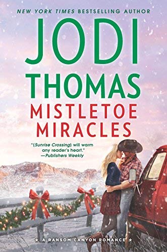 Jodi Thomas Mistletoe Miracles A Clean & Wholesome Romance Original 