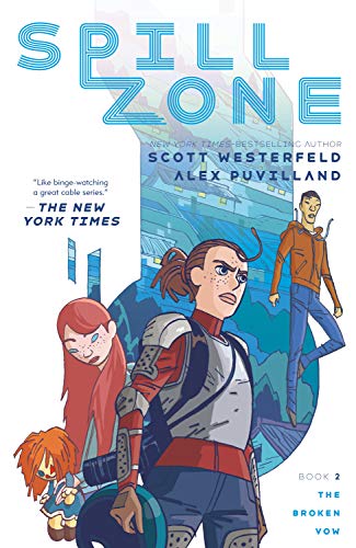 Scott Westerfeld/Spill Zone Book 2@ The Broken Vow