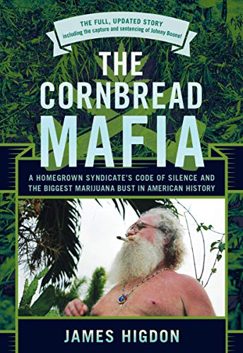 James Higdon/The Cornbread Mafia@ A Homegrown Syndicate's Code Of Silence And The B@Updated