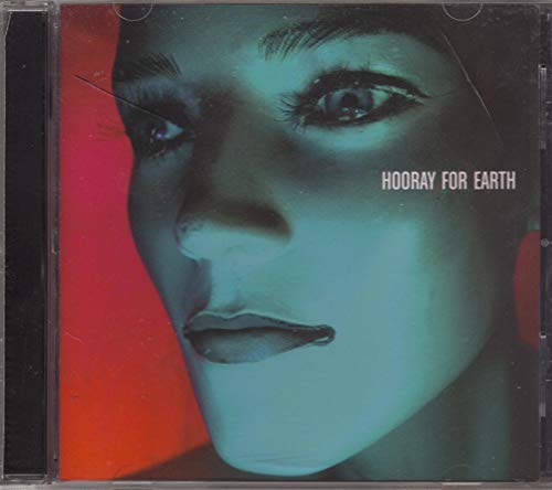 Hooray For Earth Hooray For Earth 