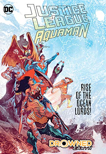 Snyder,Scott/ Abnett,Dan/Justice League/Aquaman - Drowned Earth