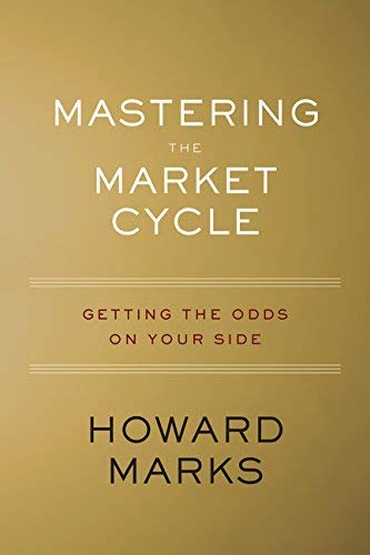 Howard Marks/Mastering the Market Cycle@ Getting the Odds on Your Side