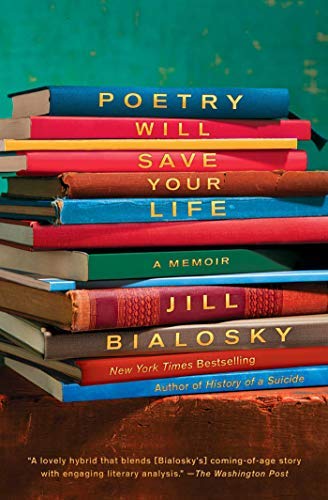 Jill Bialosky/Poetry Will Save Your Life@Reprint