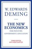W. Edwards Deming The New Economics For Industry Government Educat 0003 Edition; 