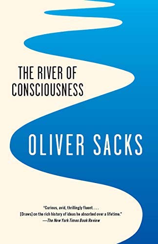 Oliver Sacks/The River of Consciousness