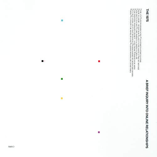 The 1975/A Brief Inquiry Into Online Relationships