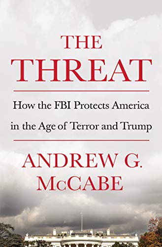 Andrew G. McCabe/The Threat