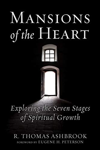 R. Thomas Ashbrook Mansions Of The Heart Exploring The Seven Stages Of Spiritual Growth 