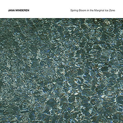 Jana Winderen/Spring Bloom in the Marginal Ice Zone