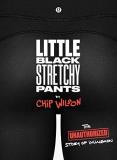 Chip Wilson Little Black Stretchy Pants 