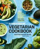 Heather Mayer Irvine The Runner's World Vegetarian Cookbook 150 Delicious And Nutritious Meatless Recipes To 