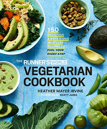 Heather Mayer Irvine The Runner's World Vegetarian Cookbook 150 Delicious And Nutritious Meatless Recipes To 