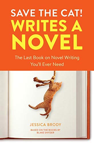 Jessica Brody/Save the Cat! Writes a Novel@ The Last Book on Novel Writing You'll Ever Need