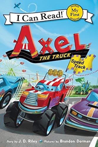 J. D. Riley/Axel the Truck@ Speed Track