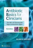 Alan R. Hauser Antibiotic Basics For Clinicians 0003 Edition; 