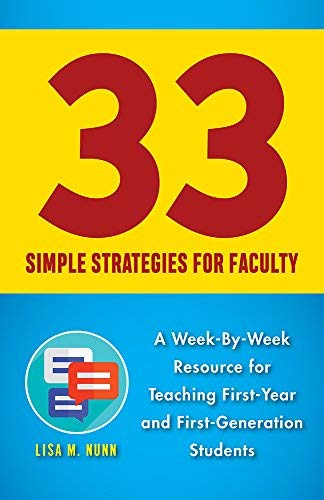 Lisa M. Nunn 33 Simple Strategies For Faculty A Week By Week Resource For Teaching First Year A 