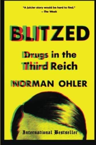 Norman Ohler/Blitzed@Drugs in the Third Reich