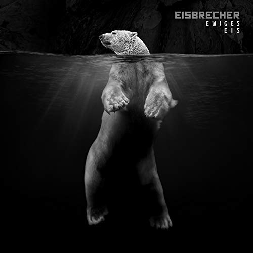 Eisbrecher/Ewiges Eis: 15 Jahre Eisbrecher