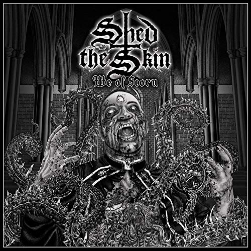 Shed The Skin/We Of Scorn