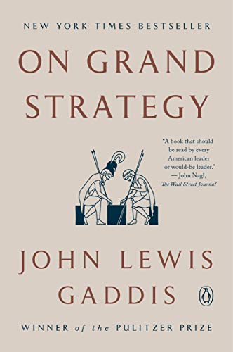 John Lewis Gaddis/On Grand Strategy